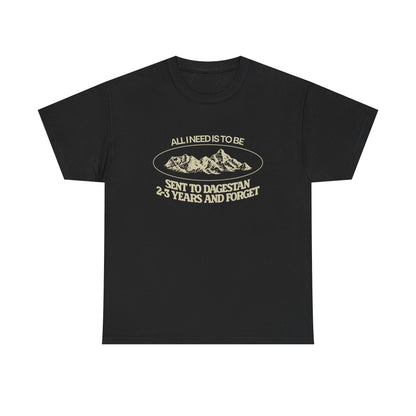 Sent to Dagestan Graphic tee