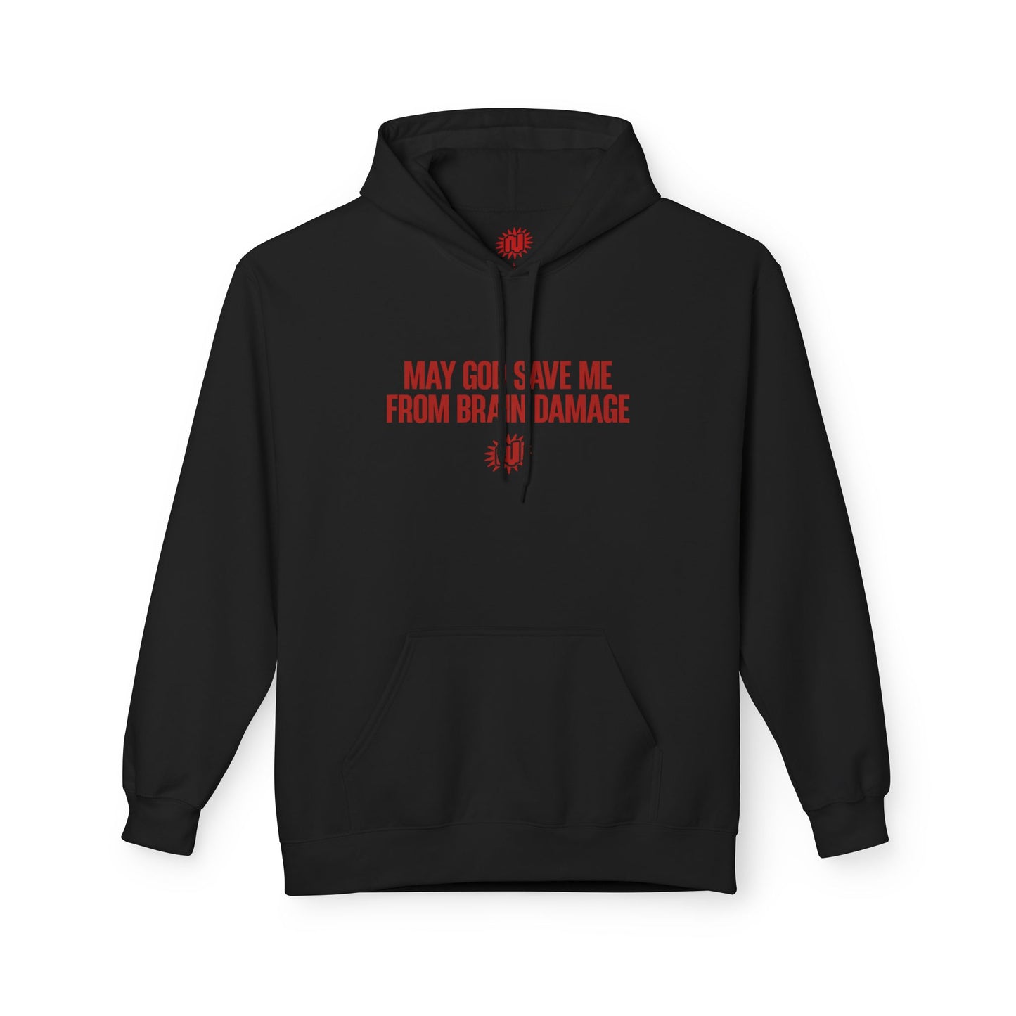 May God Save Me From Brain Damage Hoodie